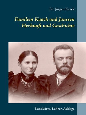 cover image of Familien Kaack und Janssen--Herkunft und Geschichte